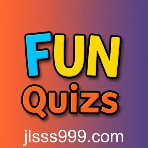 Fun Quizzes
